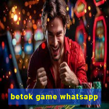betok game whatsapp